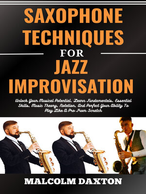 cover image of SAXOPHONE TECHNIQUES FOR JAZZ IMPROVISATION